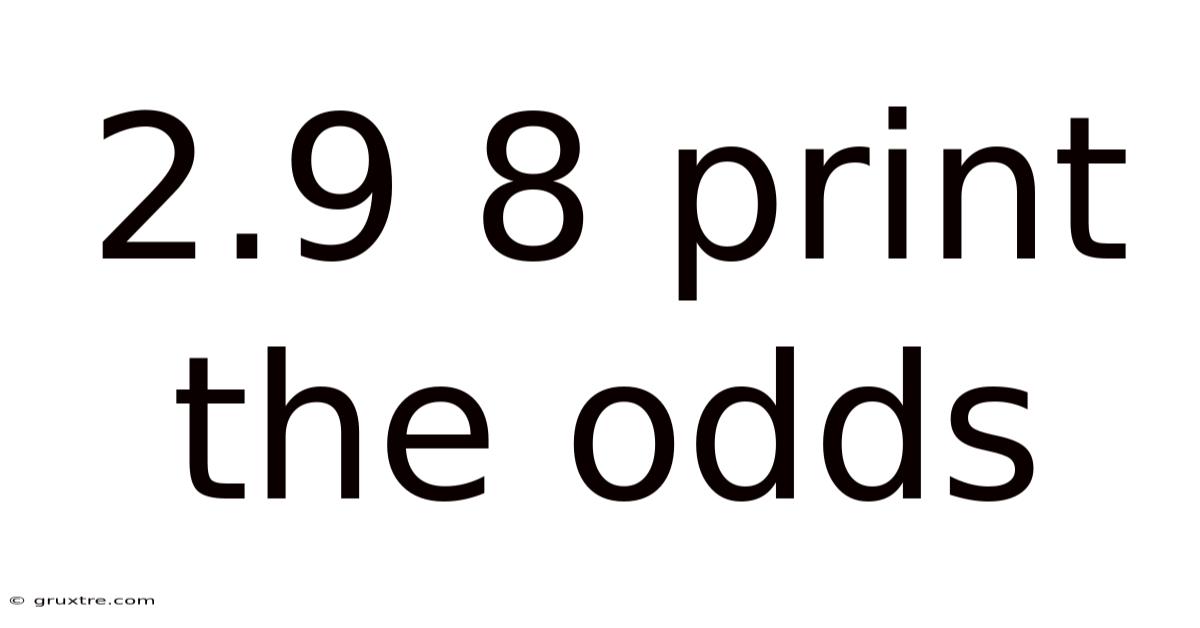 2.9 8 Print The Odds