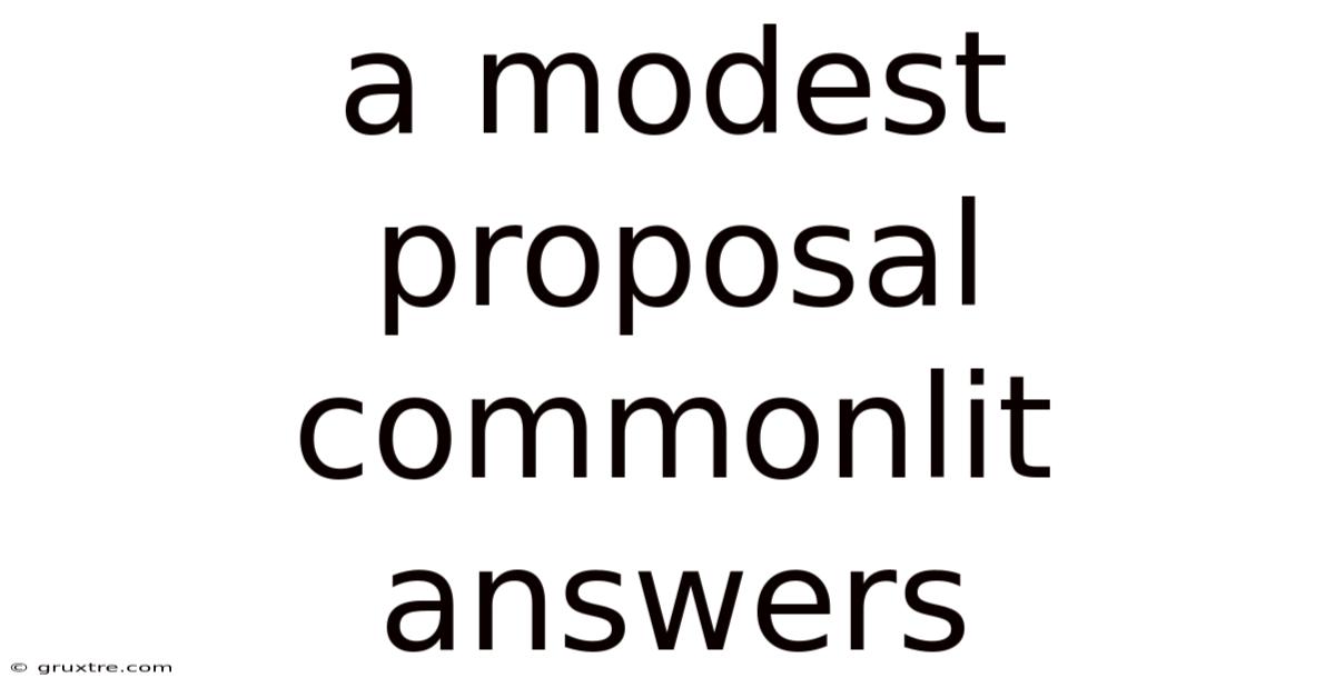 A Modest Proposal Commonlit Answers