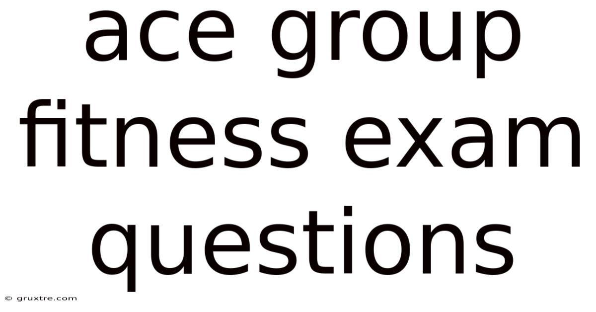 Ace Group Fitness Exam Questions