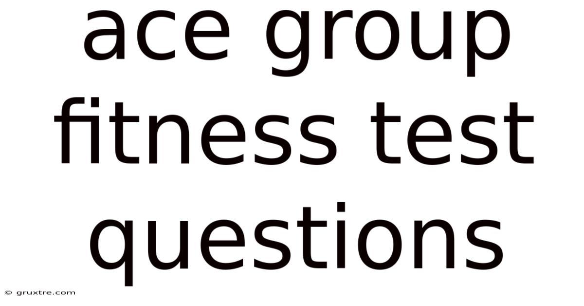 Ace Group Fitness Test Questions