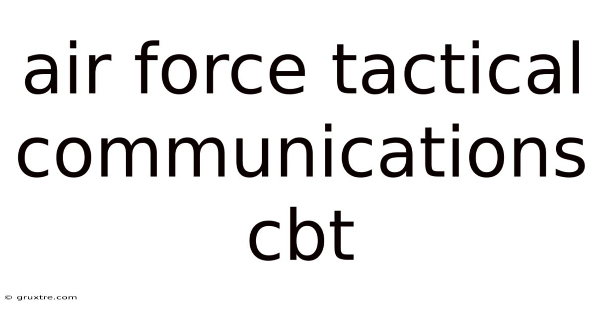 Air Force Tactical Communications Cbt