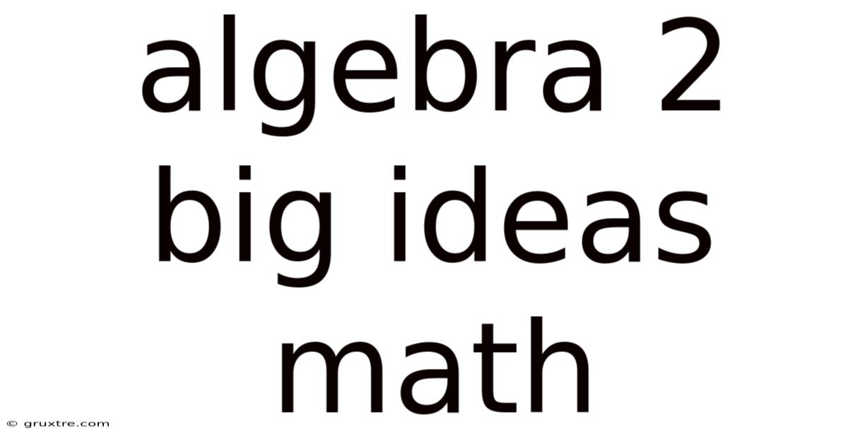 Algebra 2 Big Ideas Math