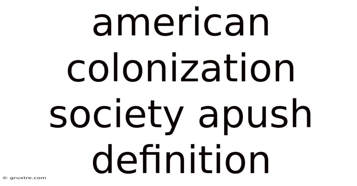 American Colonization Society Apush Definition