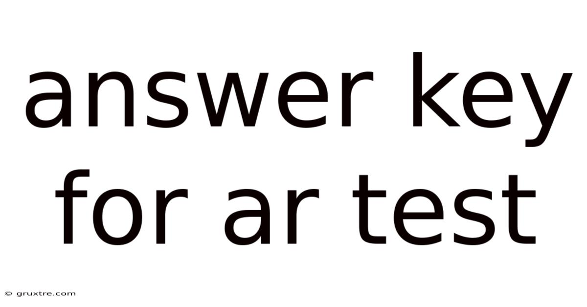 Answer Key For Ar Test