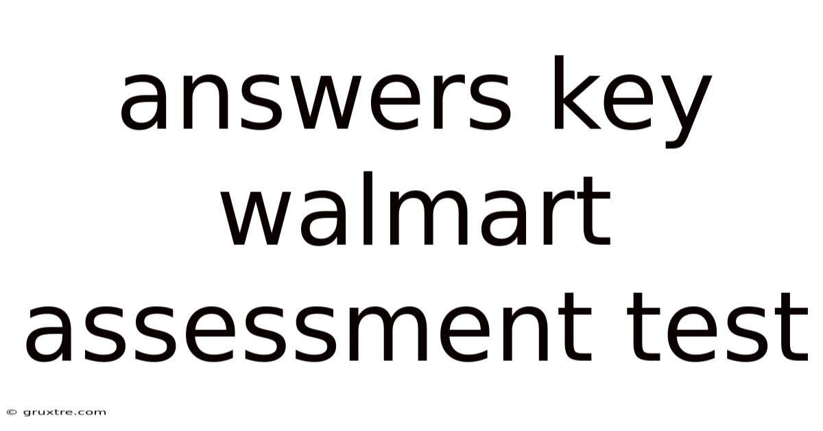 Answers Key Walmart Assessment Test