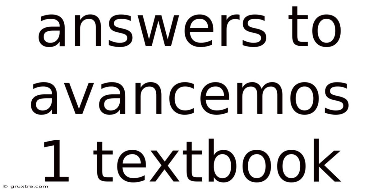 Answers To Avancemos 1 Textbook