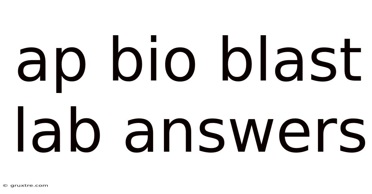 Ap Bio Blast Lab Answers