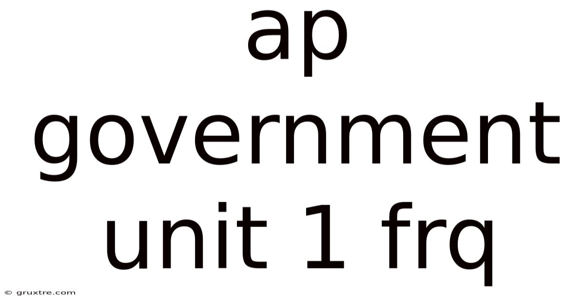 Ap Government Unit 1 Frq