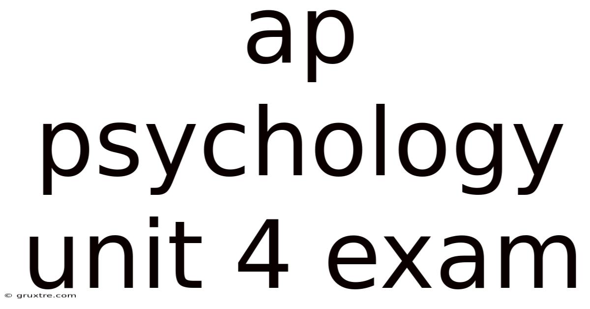 Ap Psychology Unit 4 Exam