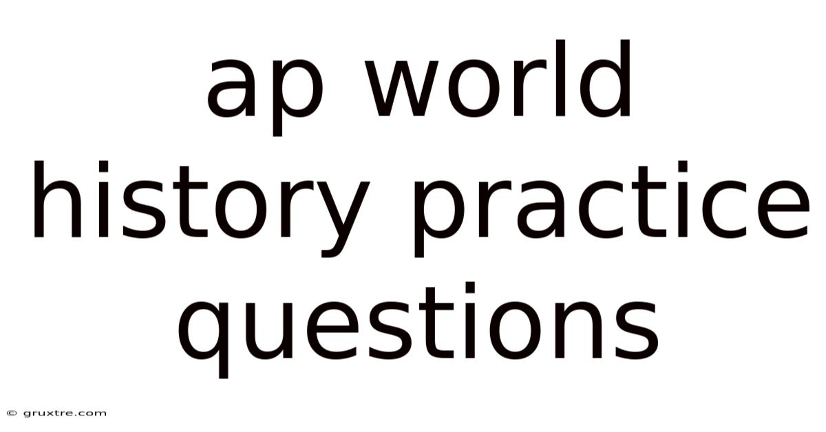 Ap World History Practice Questions