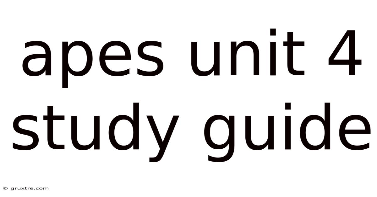 Apes Unit 4 Study Guide