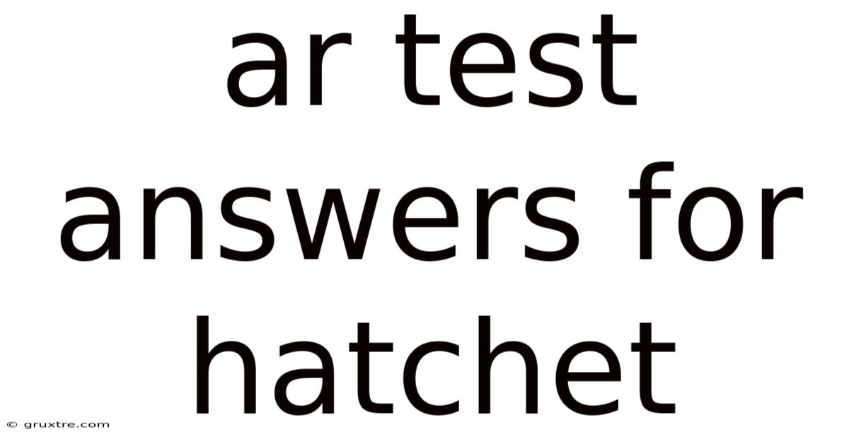 Ar Test Answers For Hatchet