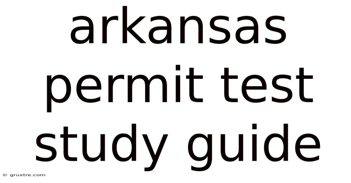 Arkansas Permit Test Study Guide