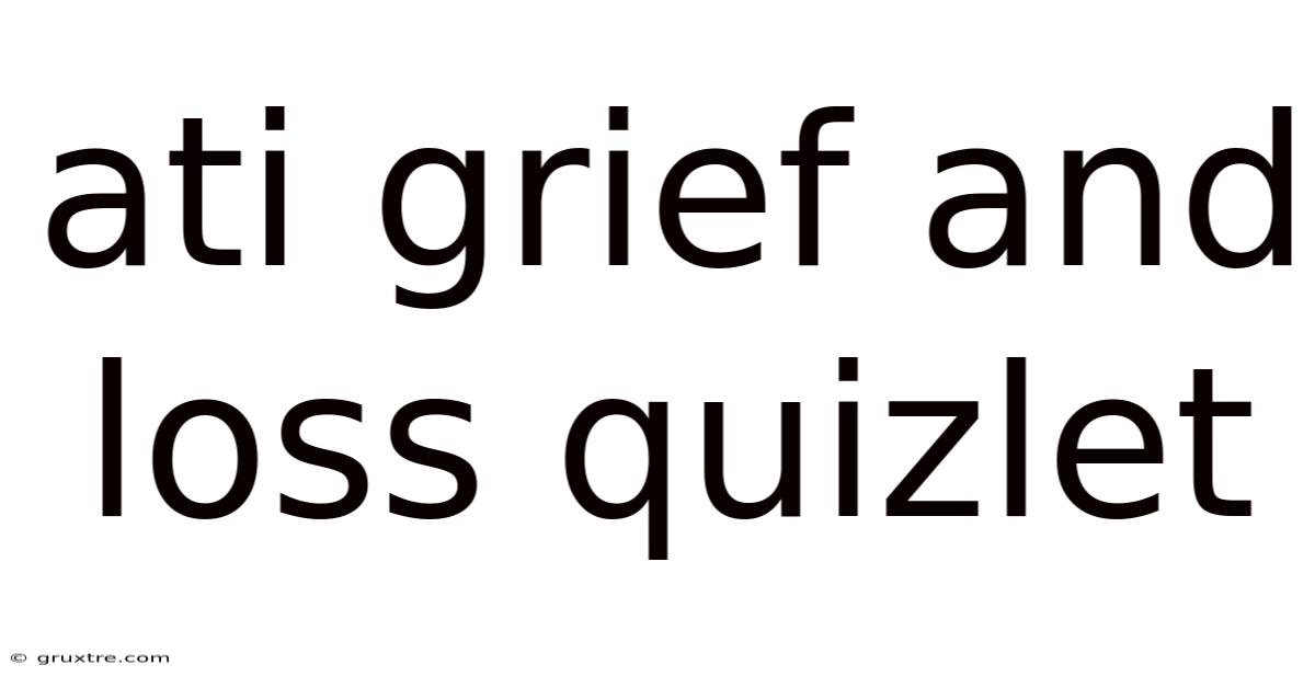 Ati Grief And Loss Quizlet