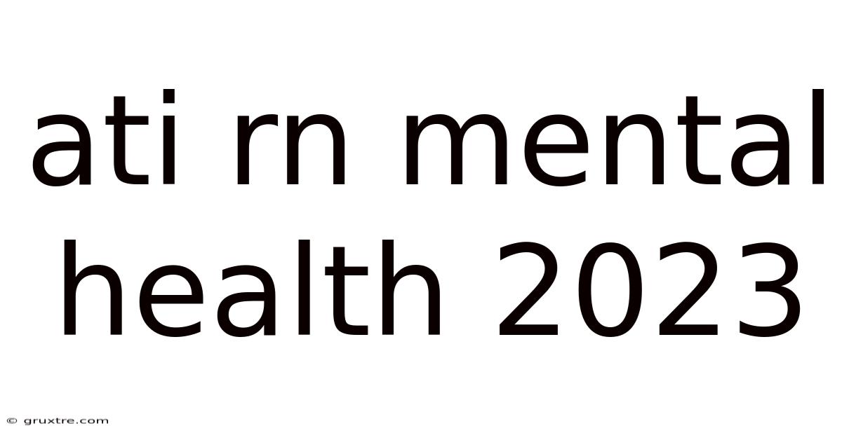 Ati Rn Mental Health 2023