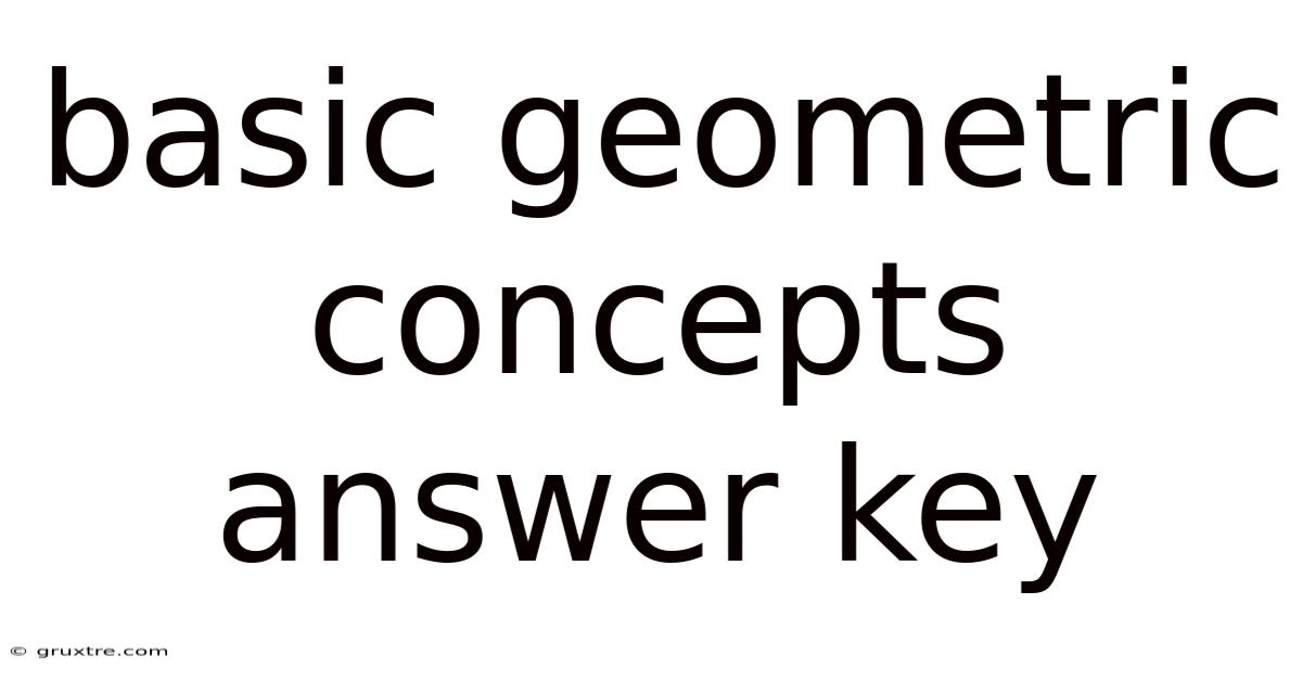 Basic Geometric Concepts Answer Key