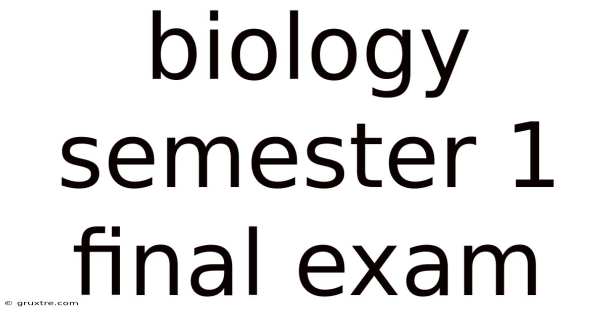 Biology Semester 1 Final Exam
