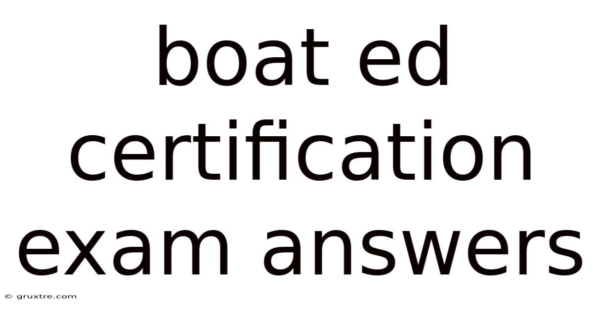 Boat Ed Certification Exam Answers