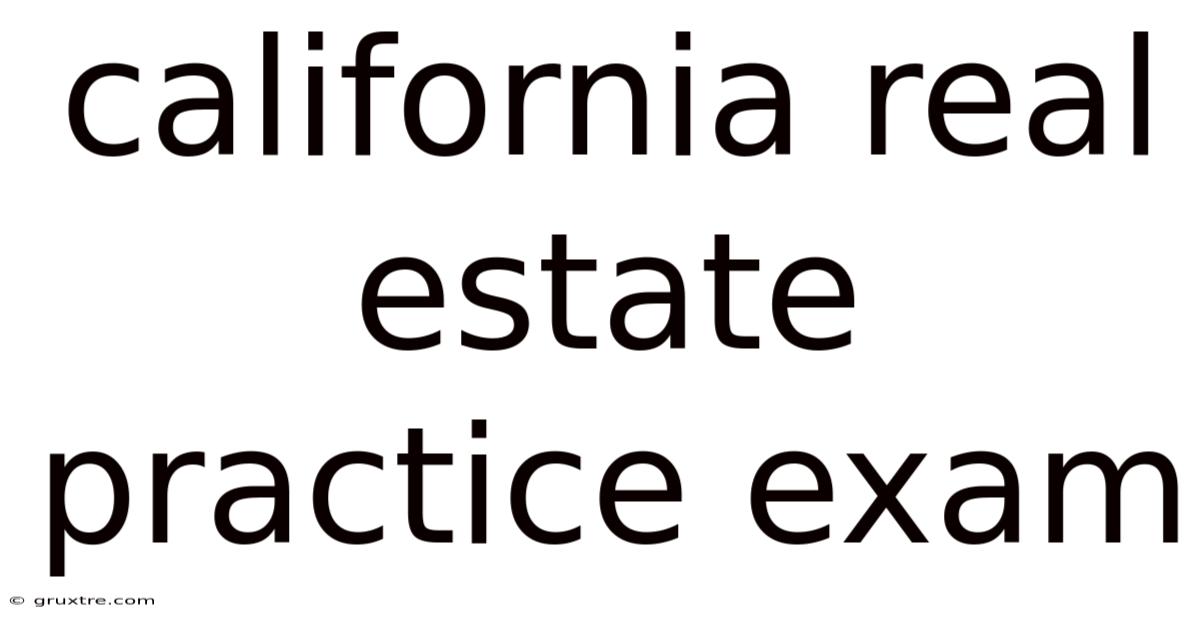 California Real Estate Practice Exam