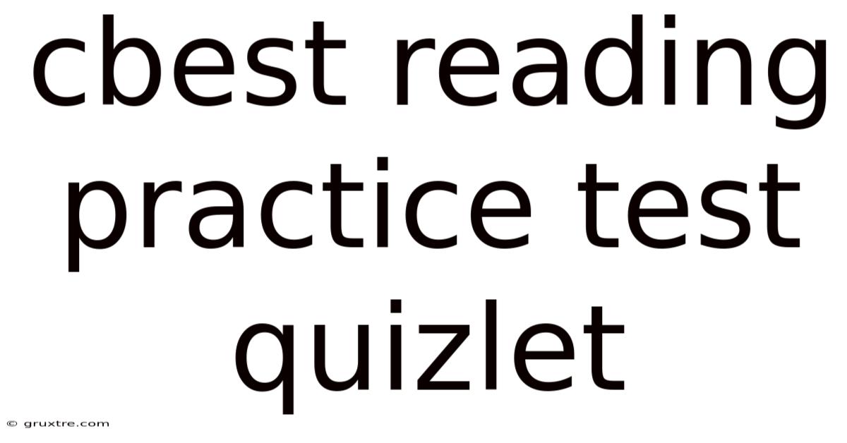 Cbest Reading Practice Test Quizlet