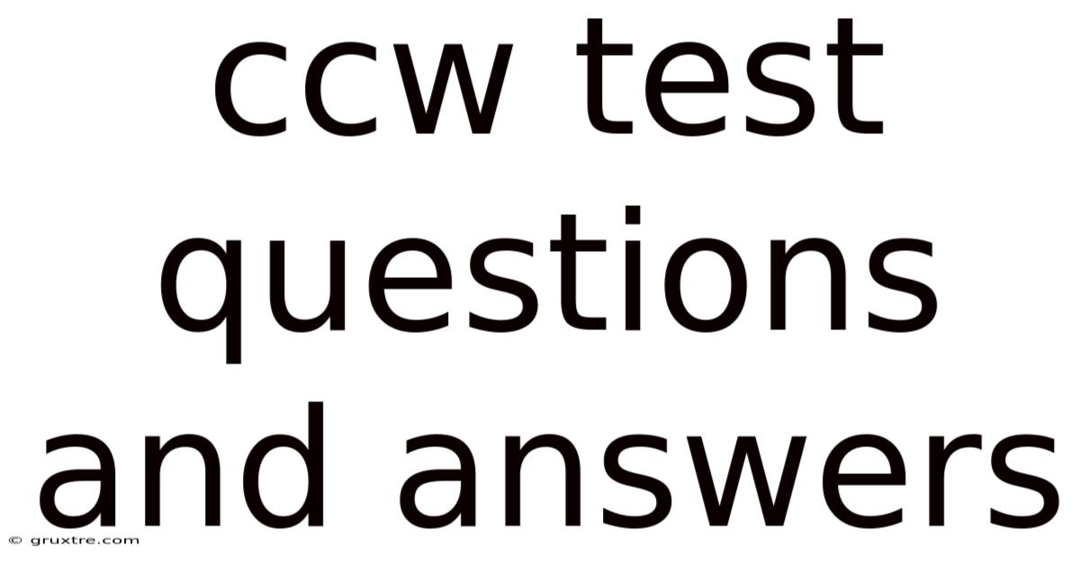 Ccw Test Questions And Answers