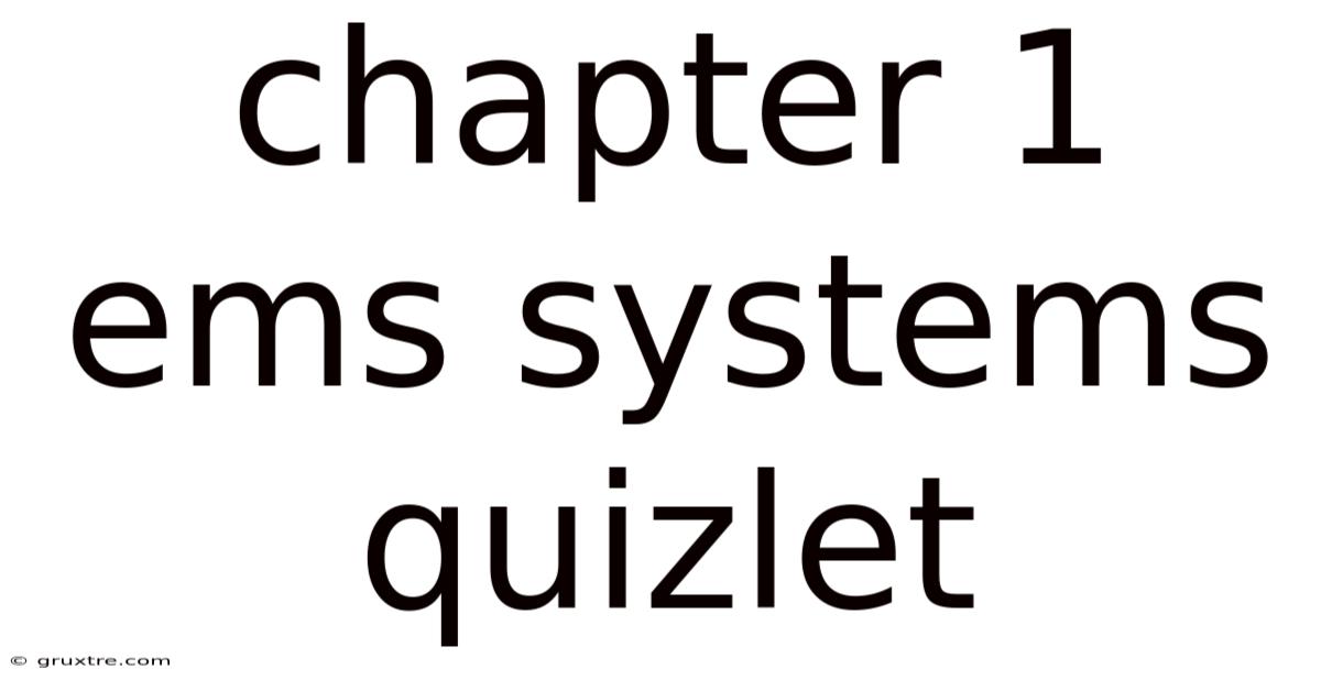 Chapter 1 Ems Systems Quizlet