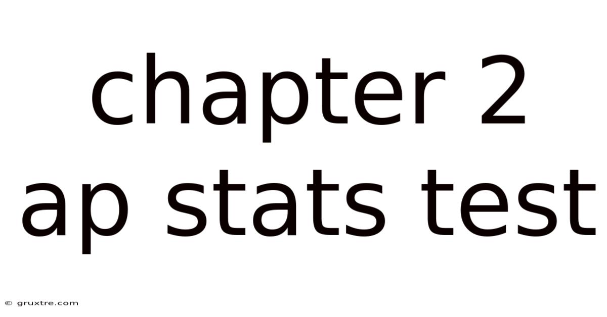 Chapter 2 Ap Stats Test