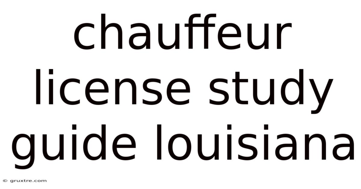 Chauffeur License Study Guide Louisiana