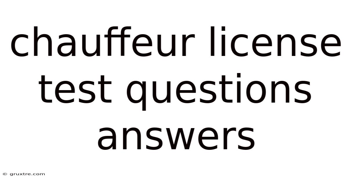 Chauffeur License Test Questions Answers