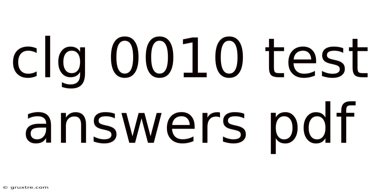 Clg 0010 Test Answers Pdf