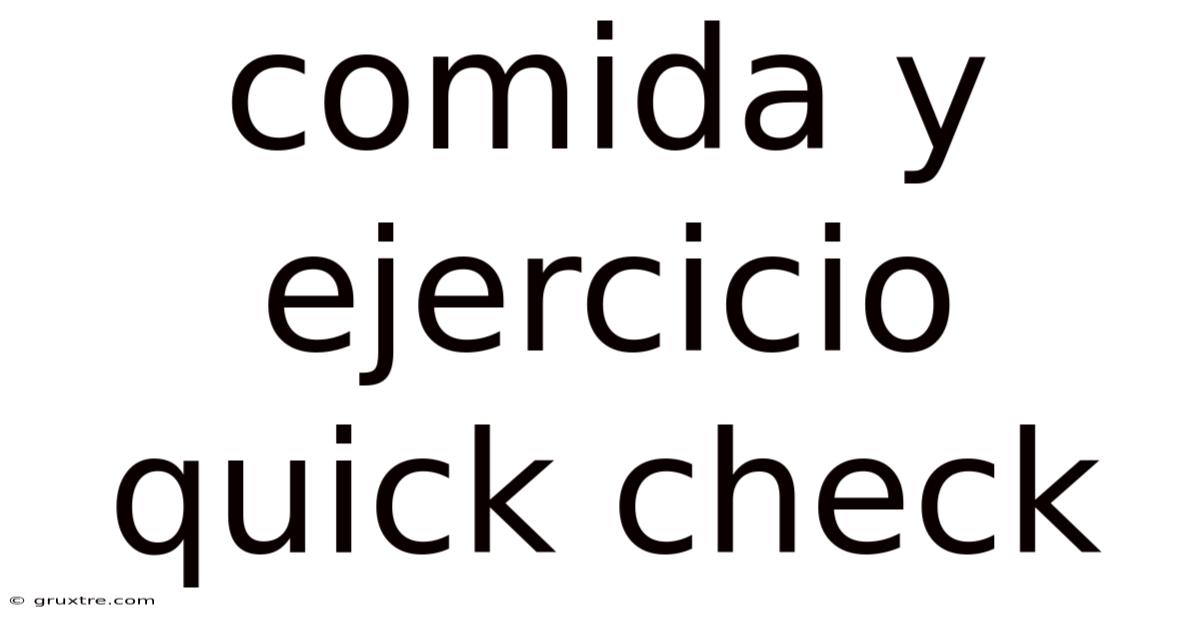 Comida Y Ejercicio Quick Check