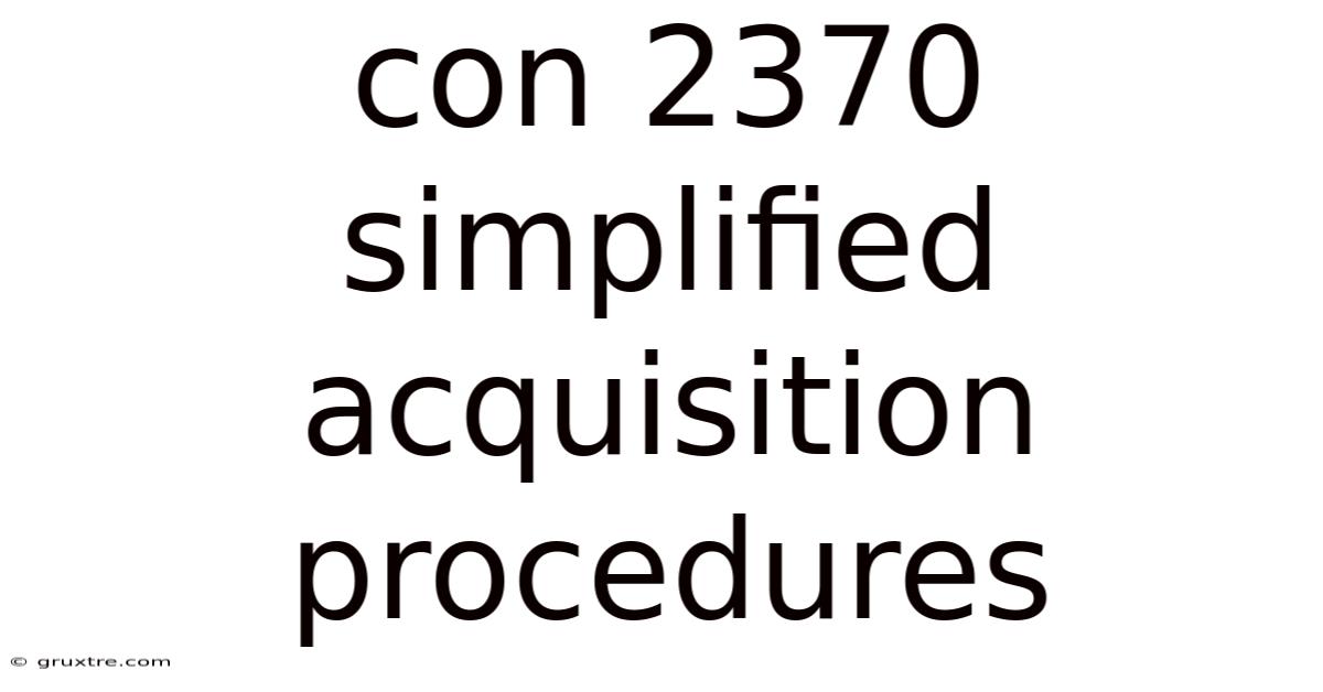 Con 2370 Simplified Acquisition Procedures