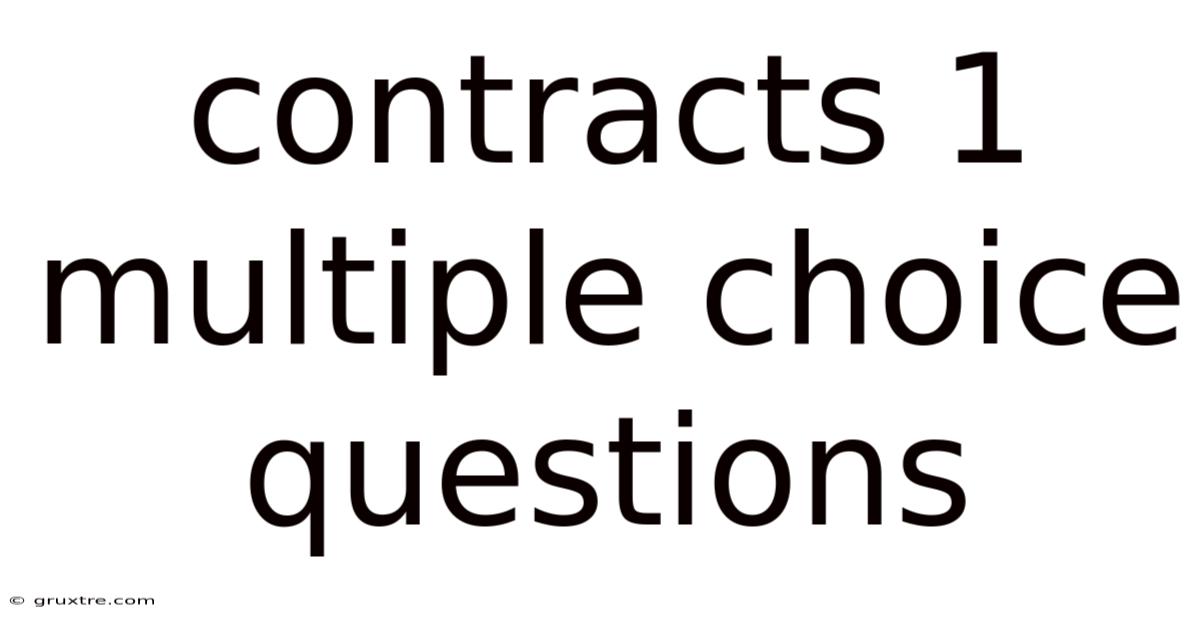 Contracts 1 Multiple Choice Questions