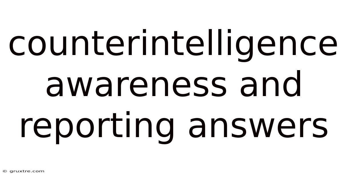 Counterintelligence Awareness And Reporting Answers