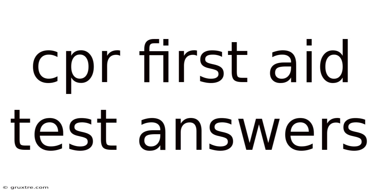 Cpr First Aid Test Answers