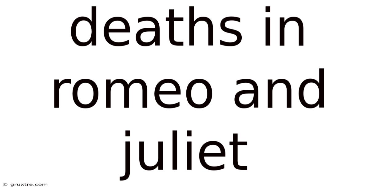 Deaths In Romeo And Juliet