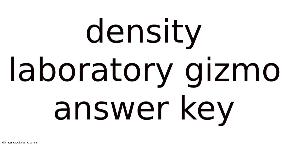 Density Laboratory Gizmo Answer Key
