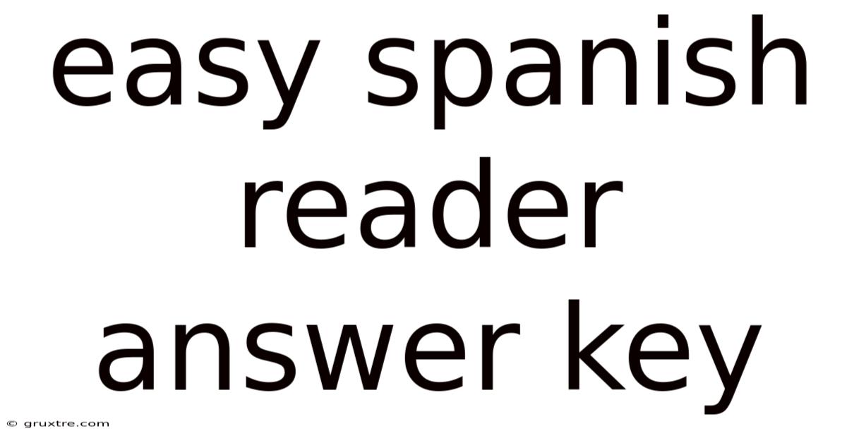 Easy Spanish Reader Answer Key