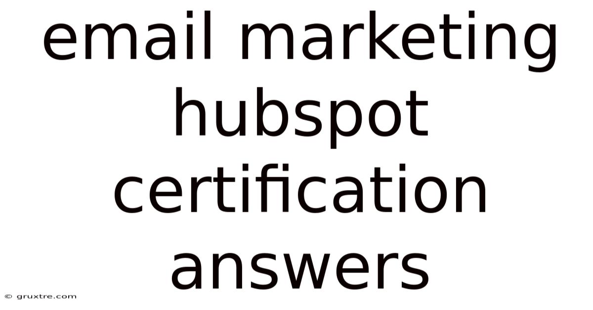 Email Marketing Hubspot Certification Answers