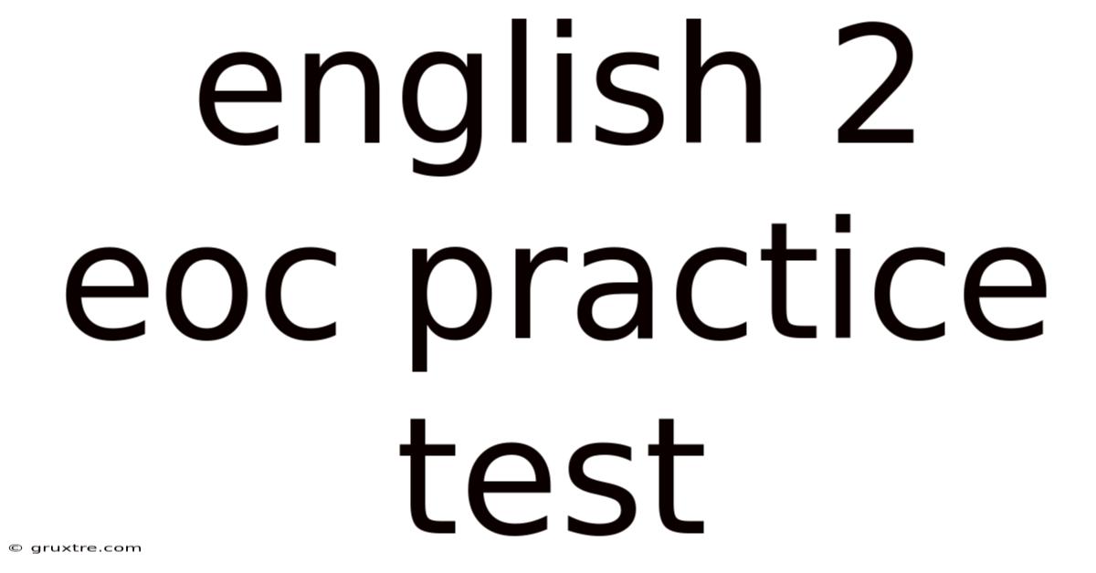 English 2 Eoc Practice Test