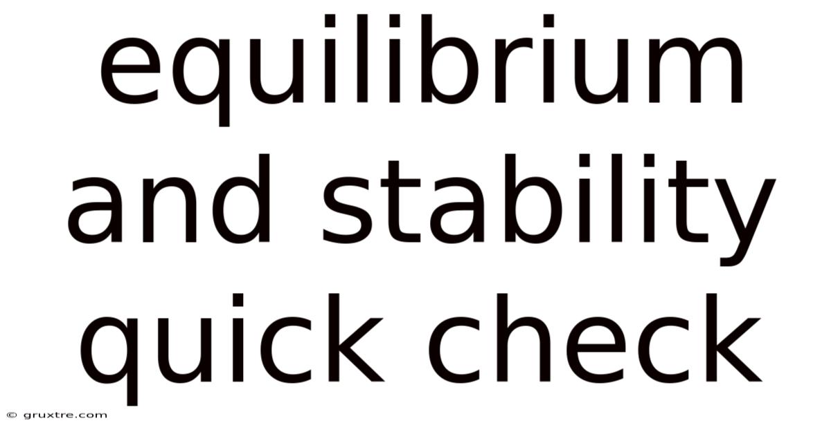 Equilibrium And Stability Quick Check