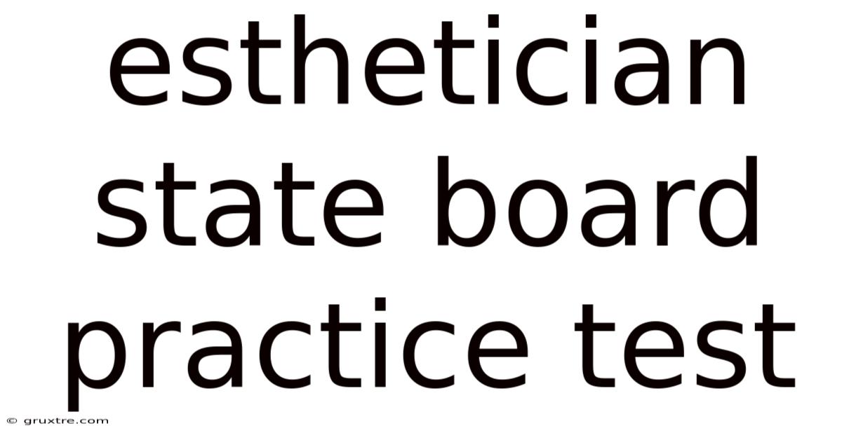 Esthetician State Board Practice Test