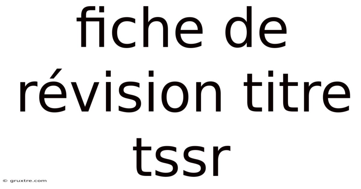 Fiche De Révision Titre Tssr