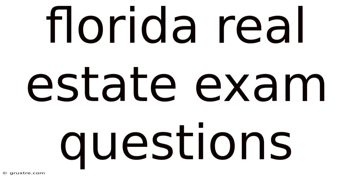 Florida Real Estate Exam Questions