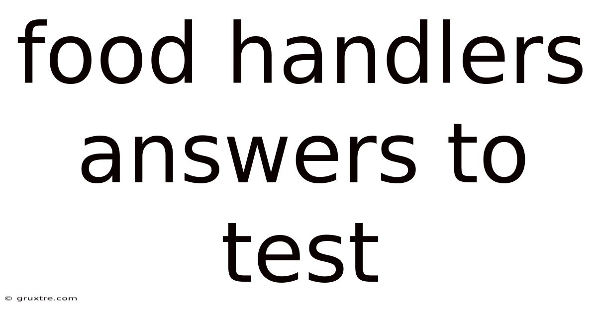 Food Handlers Answers To Test