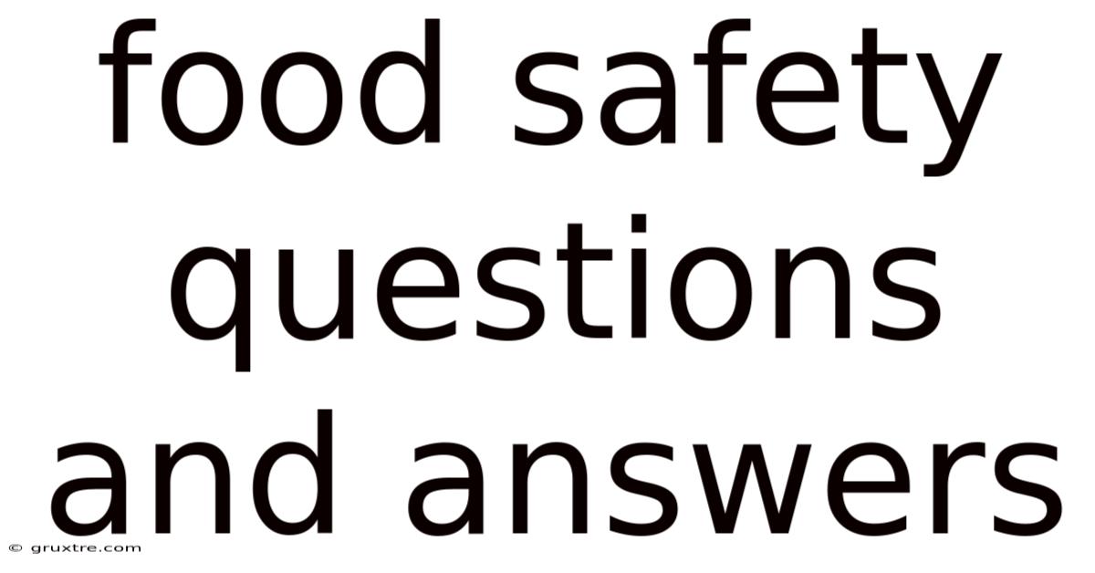 Food Safety Questions And Answers