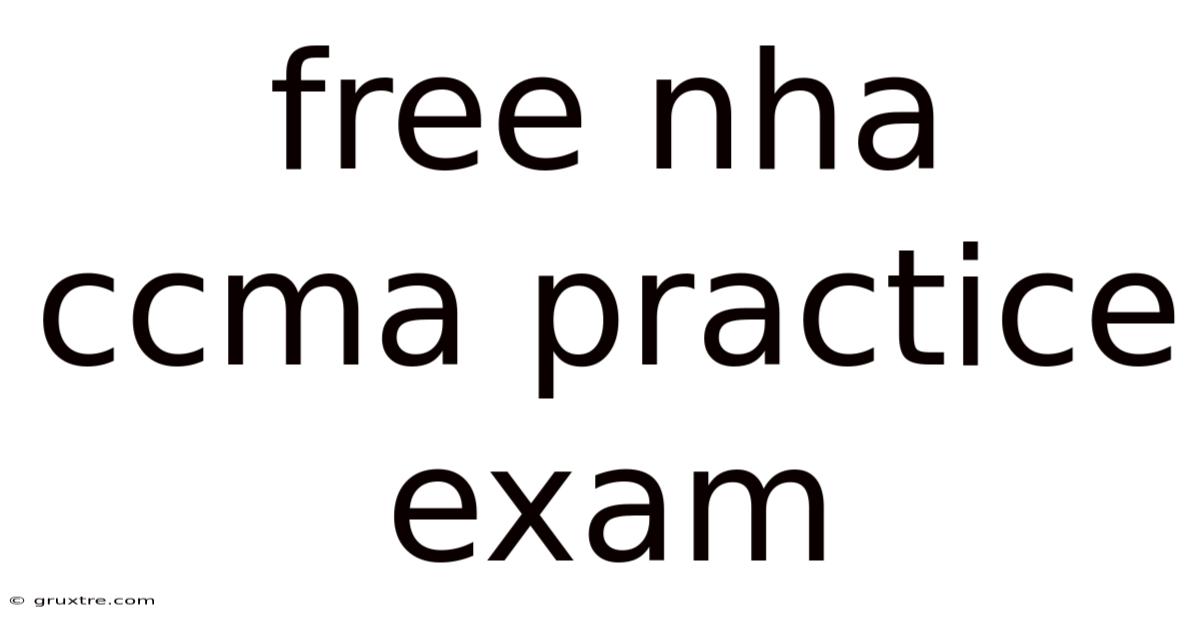 Free Nha Ccma Practice Exam