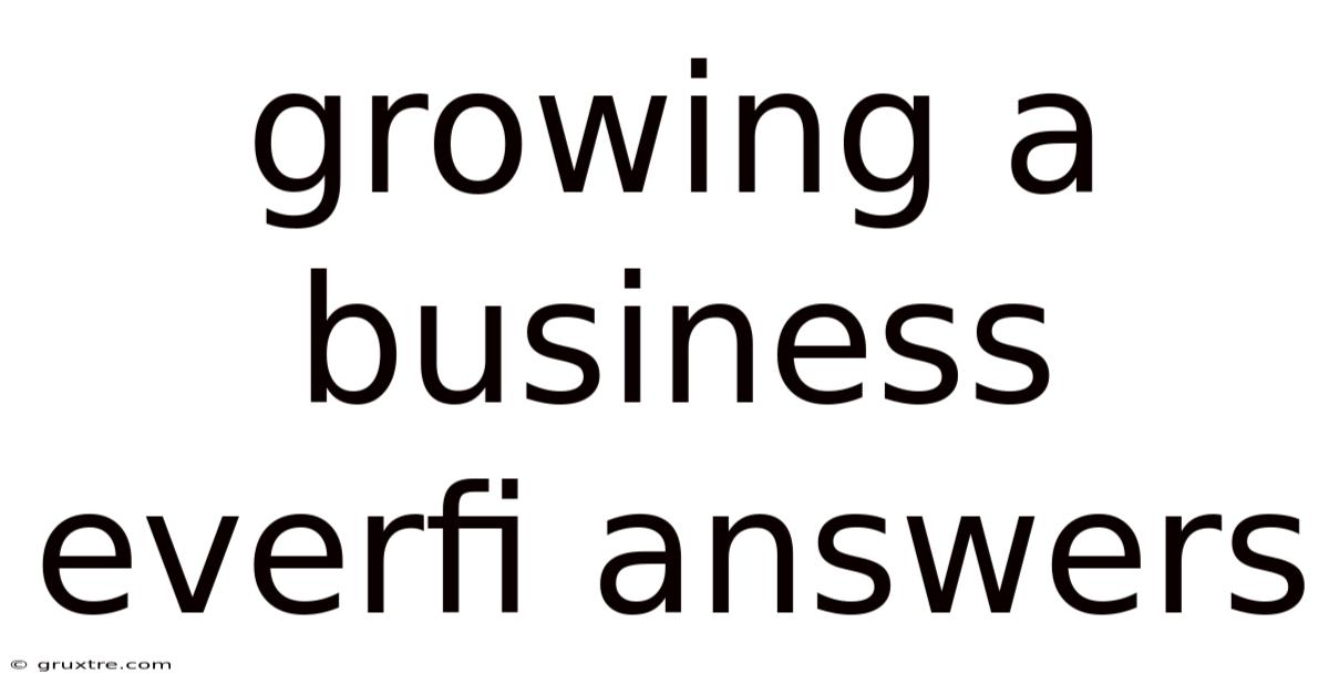 Growing A Business Everfi Answers