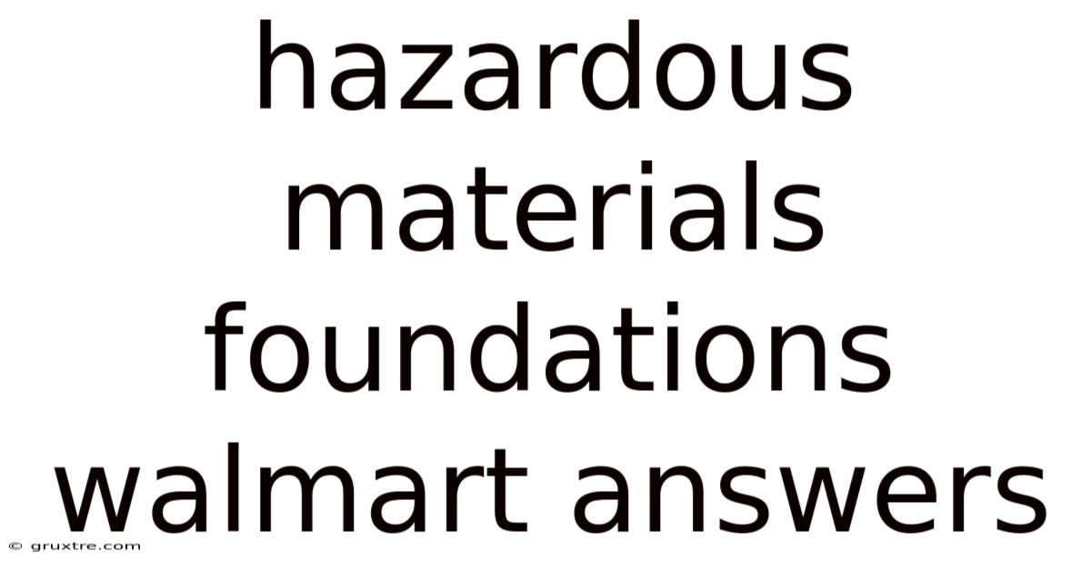 Hazardous Materials Foundations Walmart Answers