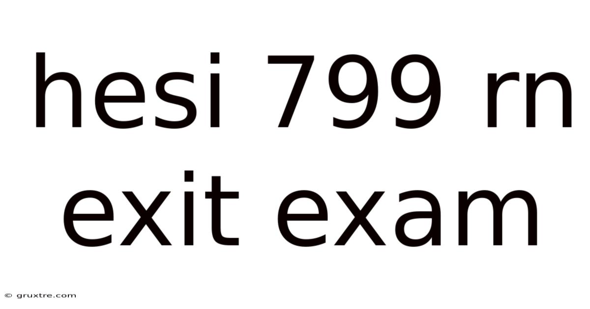 Hesi 799 Rn Exit Exam